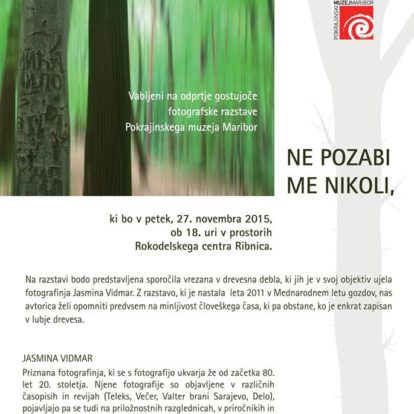 Odprtje razstave Ne pozabi me nikoli